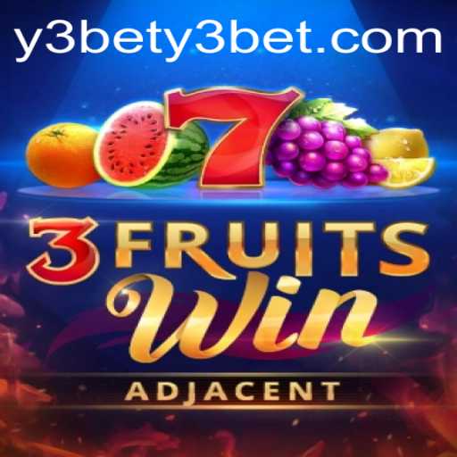 Exploring the Thrills of 3FruitsWin and Navigating Y3bet PH Login