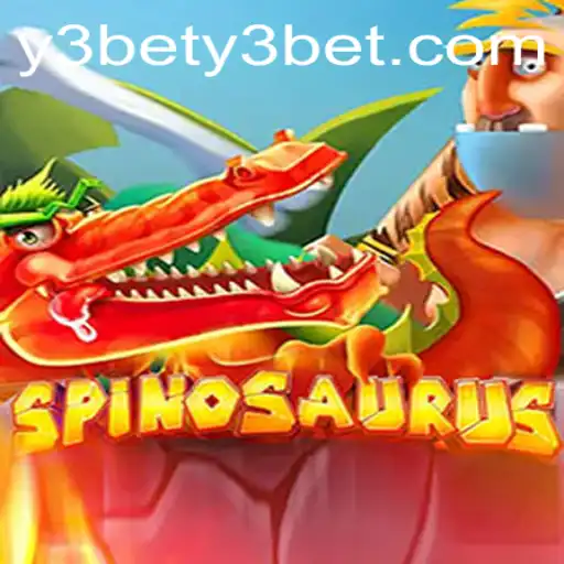 Exploring the Thrilling World of Spinosaurus and Y3bet PH Login